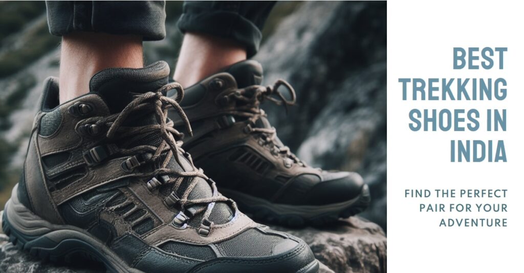 Best Trekking Shoes In India