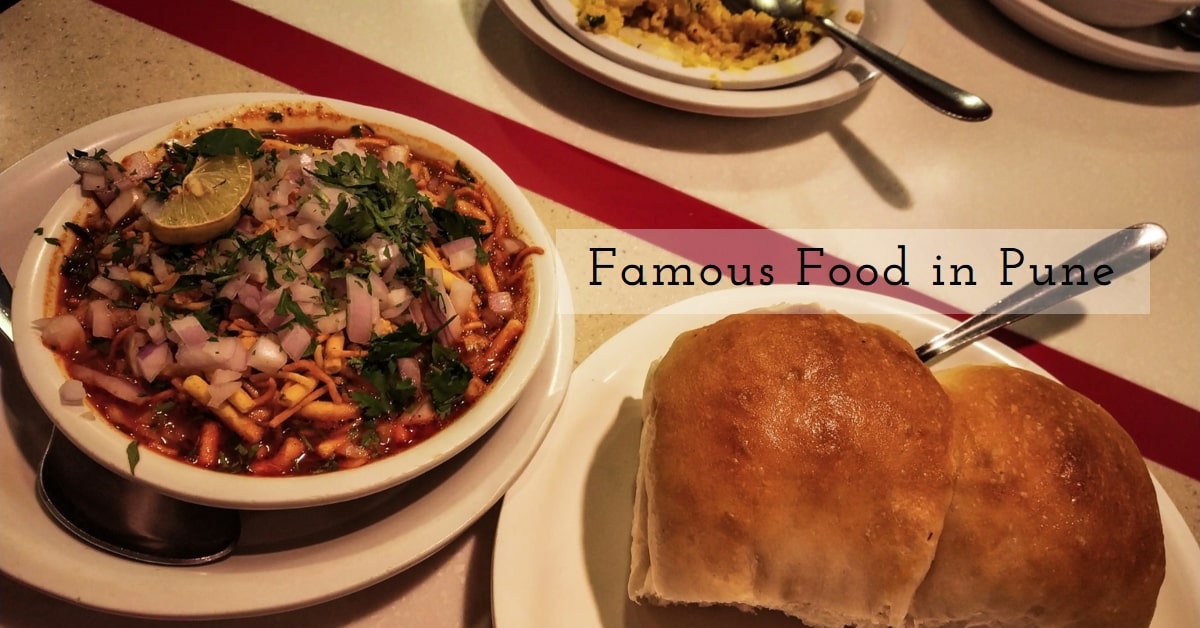 The Famous Food In Pune And Where To Get it ! • Travelothon