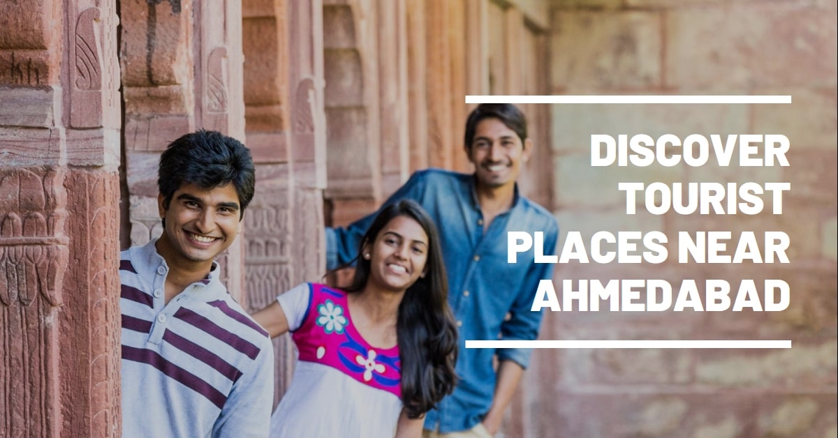 Tourist Places Near Ahmedabad