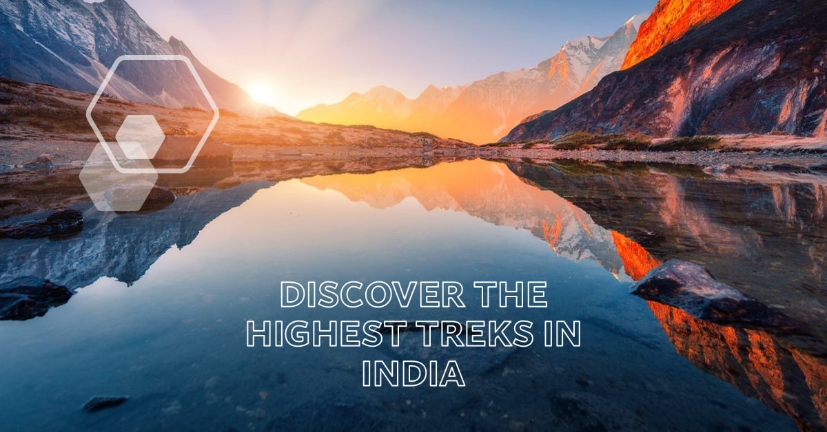 Highest Treks In India