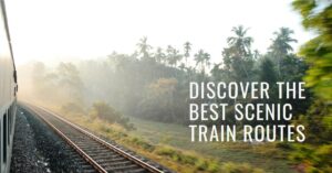 13 Best Scenic Train Routes In India: Journey Through Paradise ...