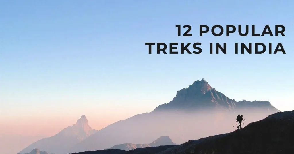 Top 12 Popular Treks In India